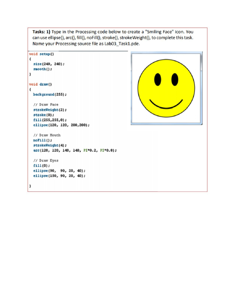 Solved Tasks: 1) Type in the Processing code below to create | Chegg.com
