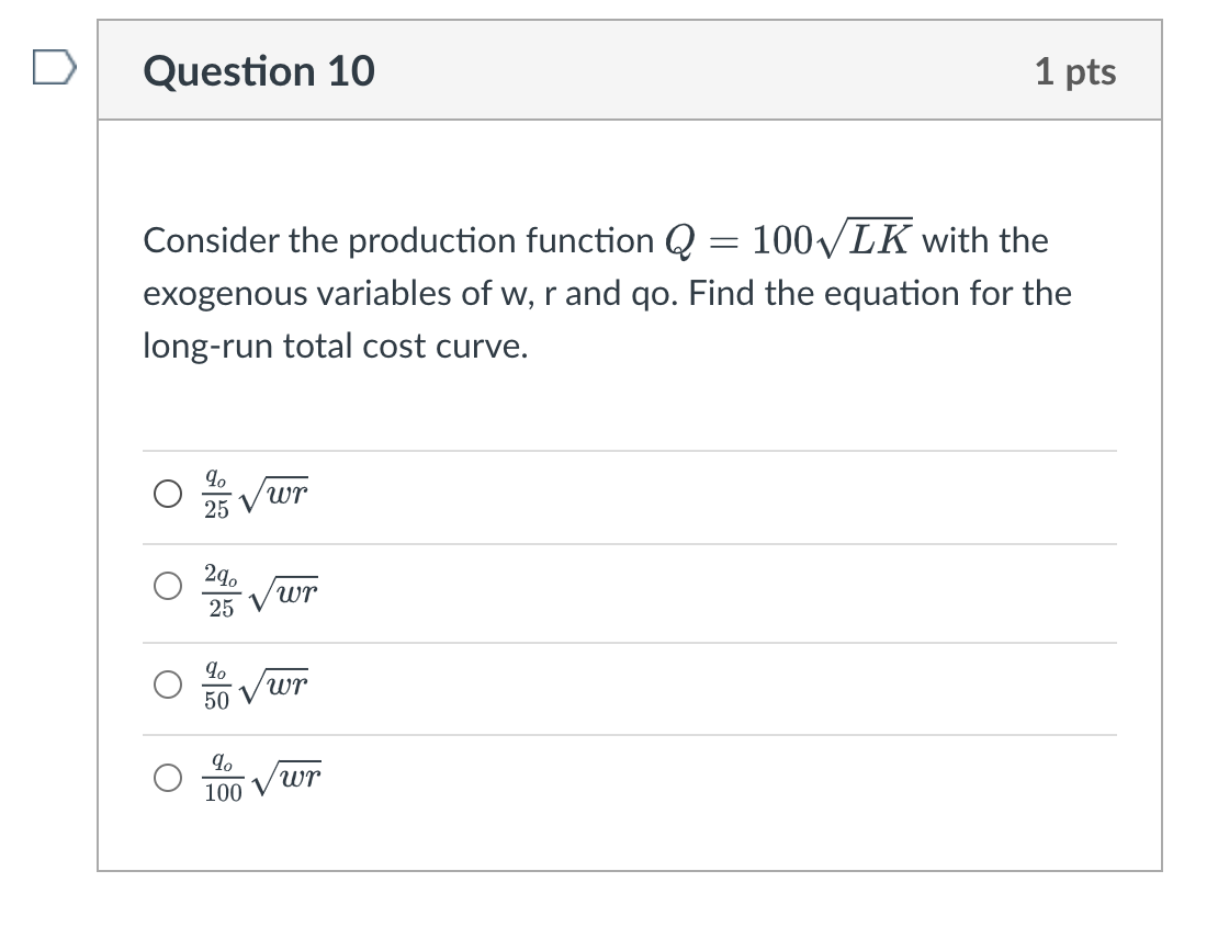Solved Question 9 1 pts Consider the production function Q = | Chegg.com