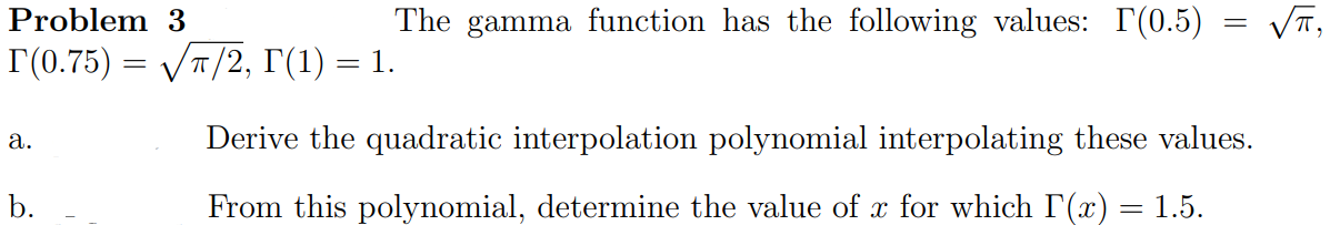 Solved Problem 3 The gamma function has the following | Chegg.com