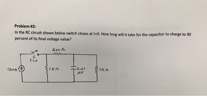 Solved Problem #2: In the RC circuit shown below switch | Chegg.com