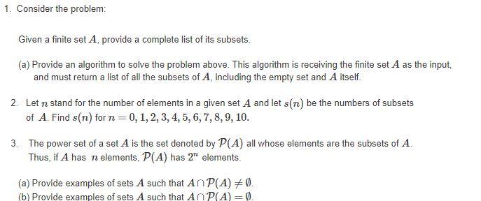 Solved 1. Consider the problem: Given a finite set A, | Chegg.com