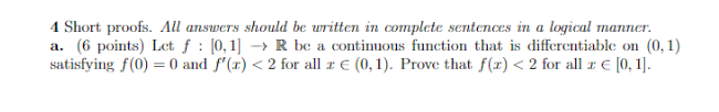 Solved 4 Short proofs. All answers should be written in | Chegg.com