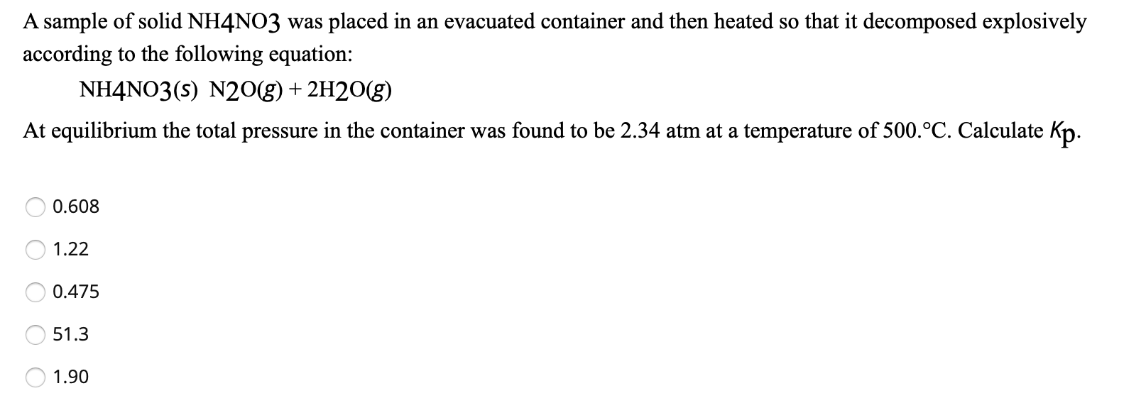 Solved A sample of solid NH4NO3 was placed in an evacuated