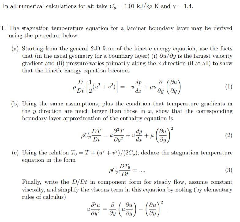 In all numerical calculations for air take Cp = 1.01