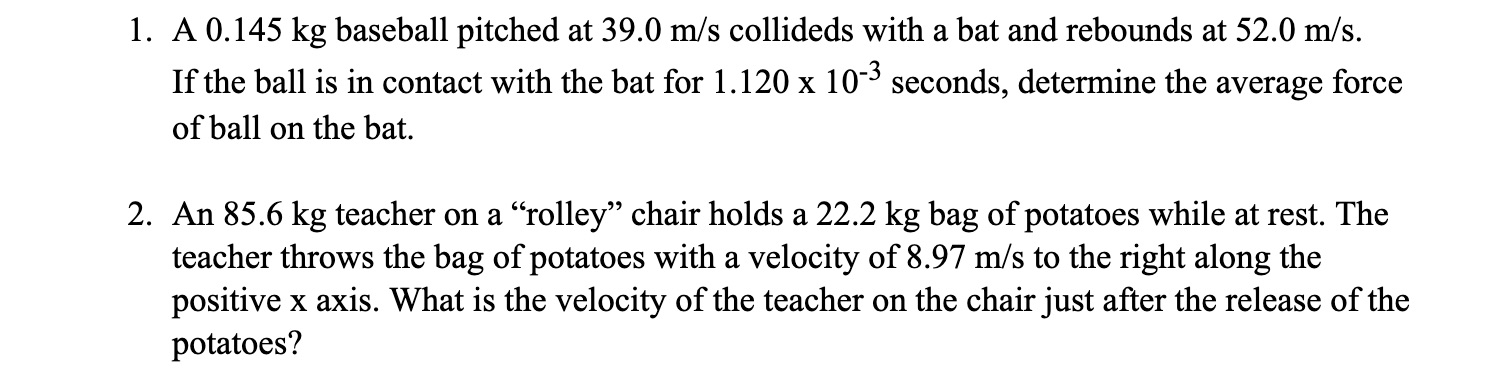 Solved 1. A 0.145 Kg Baseball Pitched At 39.0 M/s Collideds | Chegg.com