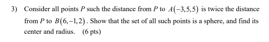Solved 3) Consider all points P such the distance from P to | Chegg.com