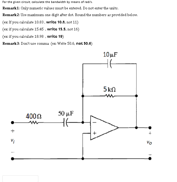 Solved For the given circuit calculate the bandwidth by | Chegg.com