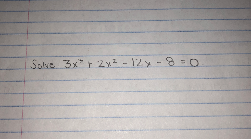 Solved Solve 3x3 T 2x2 12x 8