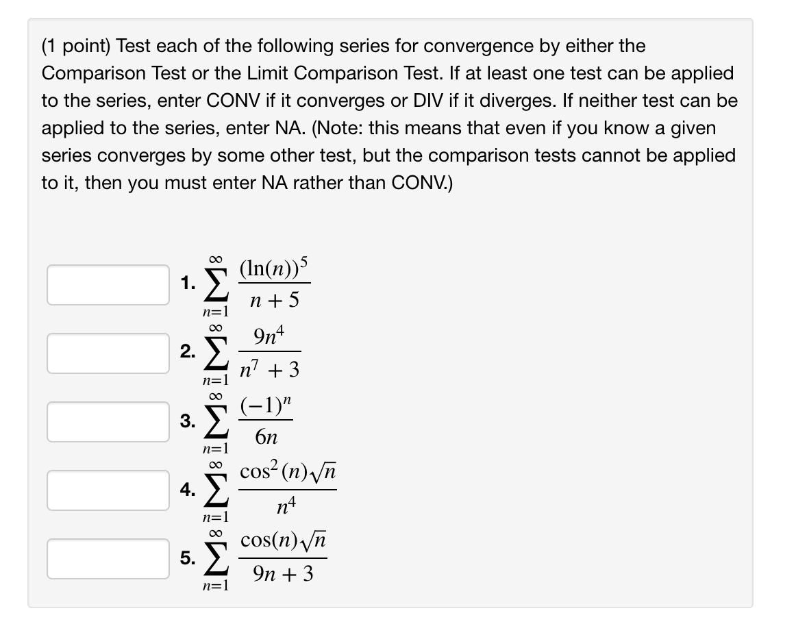 Solved (1 point) Test each of the following series for | Chegg.com