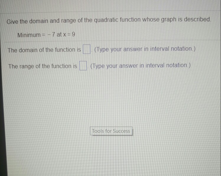 Solved Give the domain and range of the quadratic function | Chegg.com