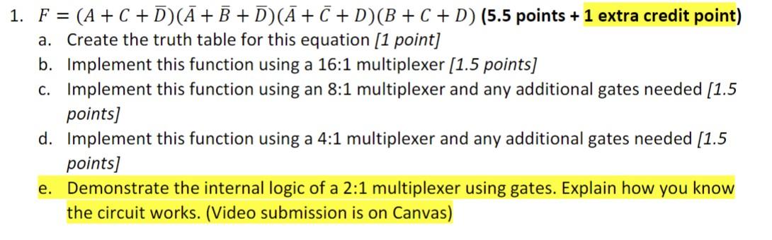 Solved 1. F=(A+C+Dˉ)(Aˉ+Bˉ+Dˉ)(Aˉ+Cˉ+D)(B+C+D) (5.5 Points | Chegg.com