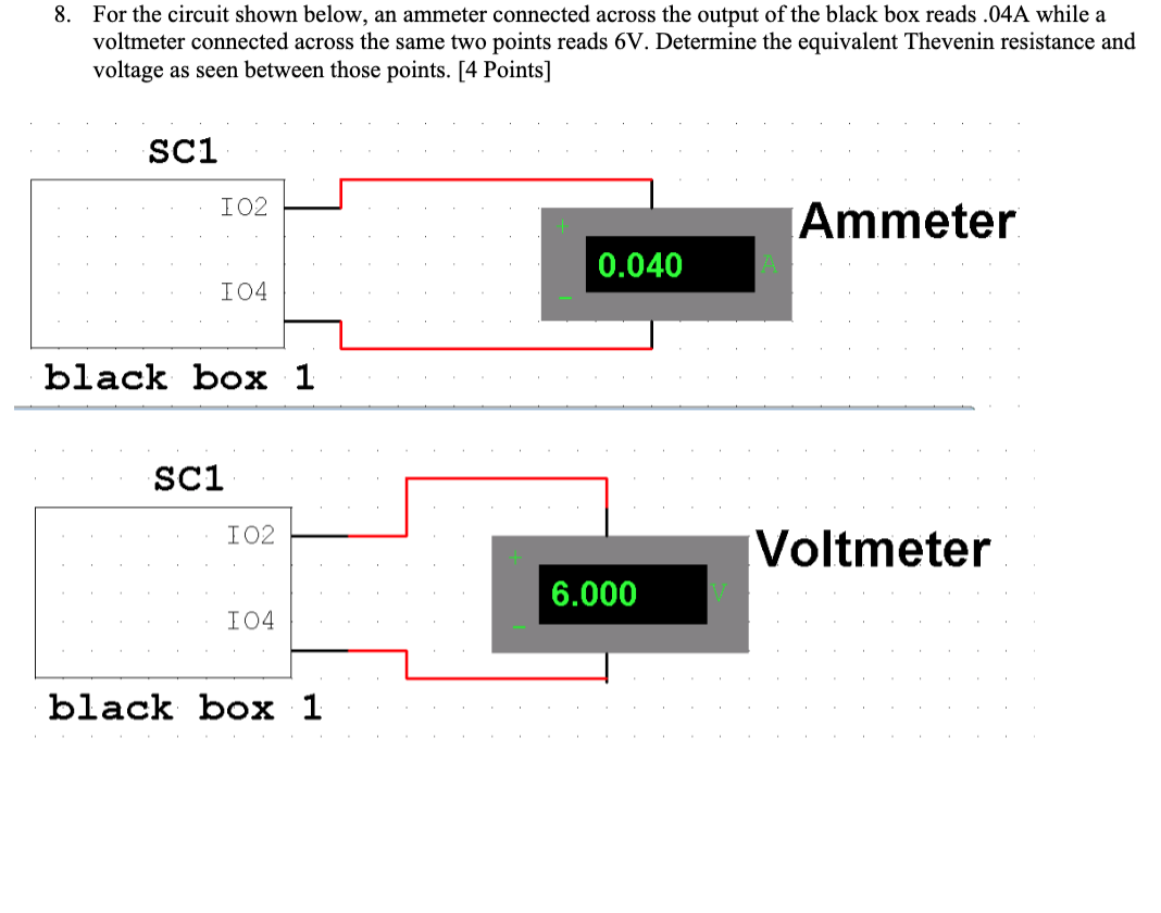 Solved 8. For the circuit shown below, an ammeter connected | Chegg.com