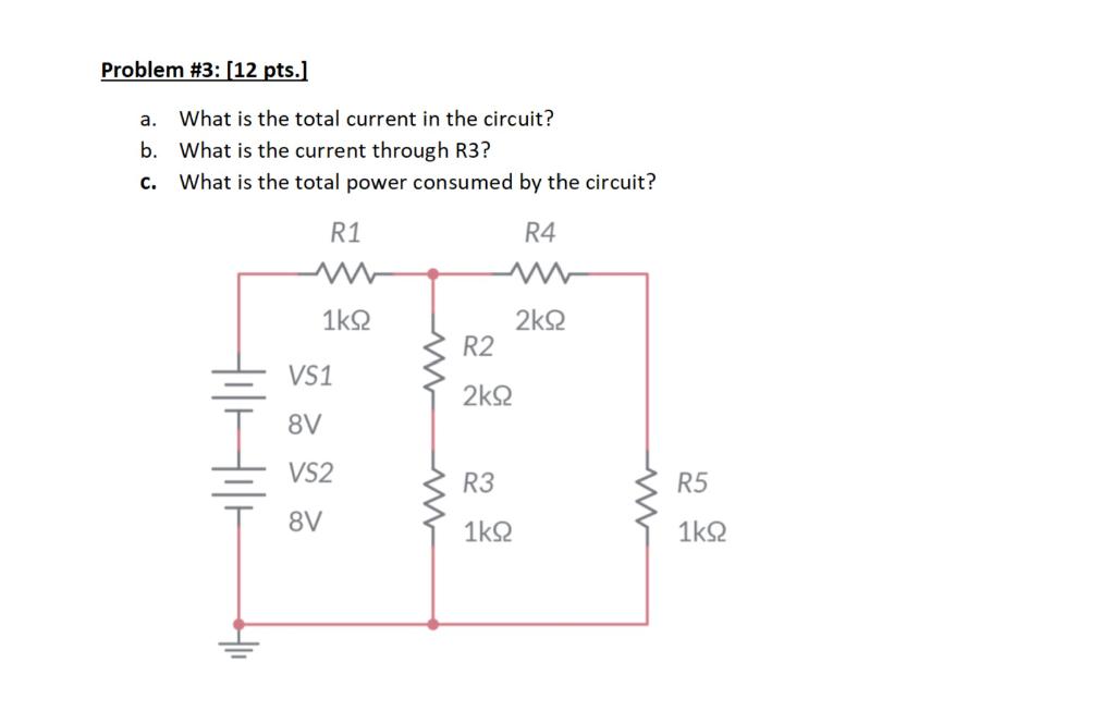 Solved Problem #3: (12 pts.] a. What is the total current in | Chegg.com