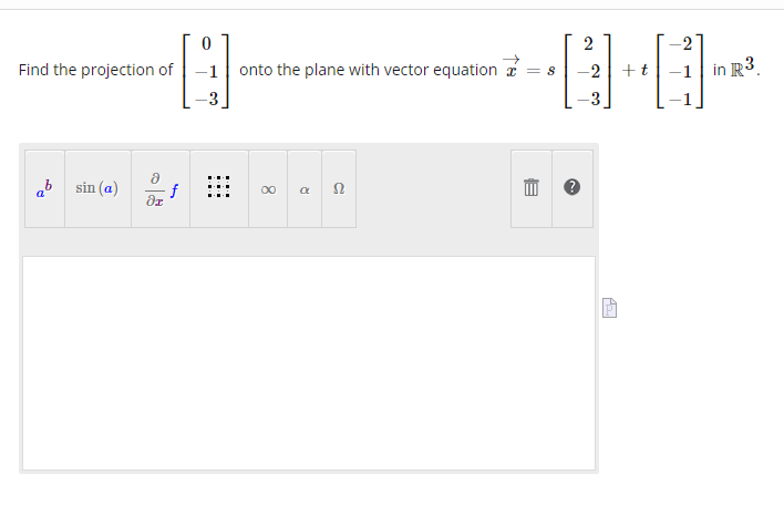 Solved Find the projection of ⎣⎡0−1−3⎦⎤ onto the plane with | Chegg.com