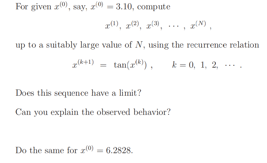 Solved For given xº), say, x x0 x(0) 3.10, compute x(1), | Chegg.com