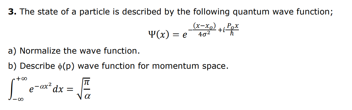 Solved Tih Pox 402 3 The State Of A Particle Is Describe Chegg Com