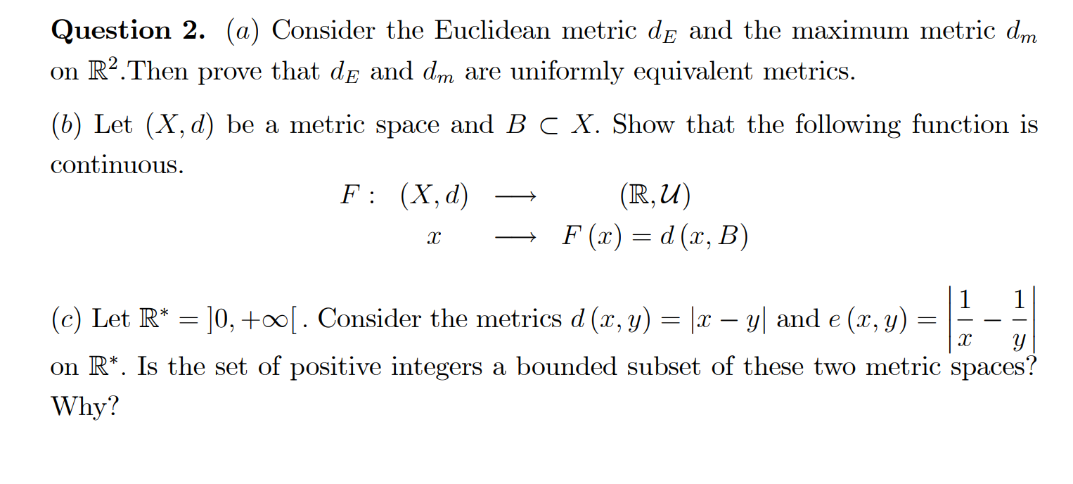 Solved Question 2. (a) Consider the Euclidean metric dE and | Chegg.com