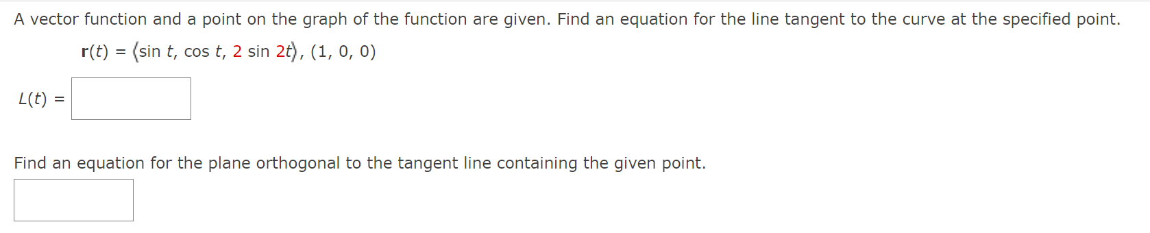 Solved A vector function and a point on the graph of the | Chegg.com
