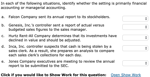 Which Of The Following Managers Would Not Use Finance Primarily Solved In each of the following situations, identify whether | Chegg.com