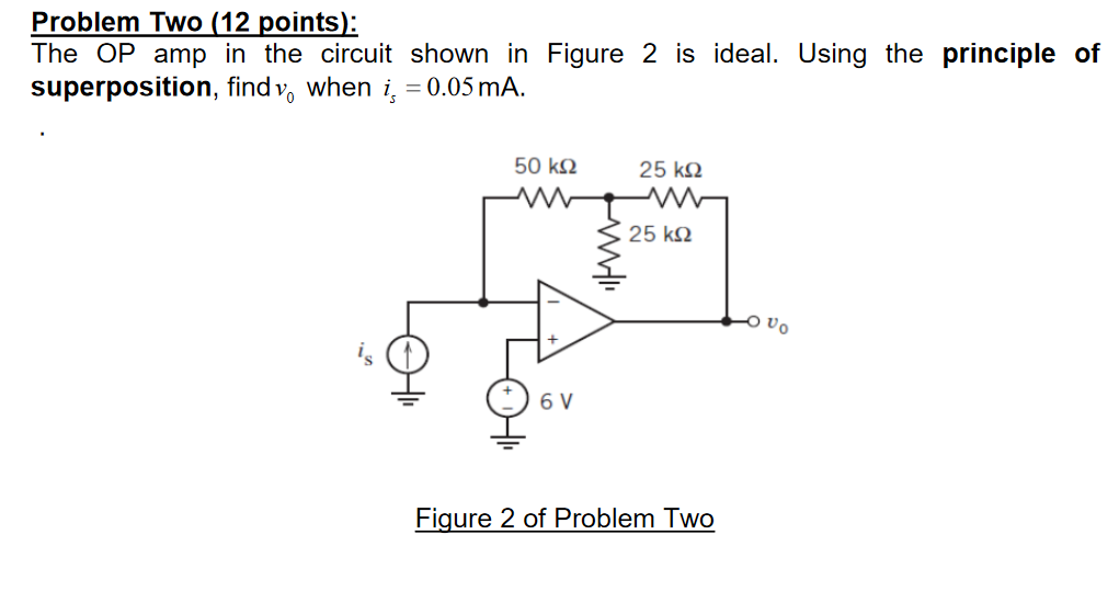 Solved The OP amp in the circuit shown in Figure 2 is ideal. | Chegg.com