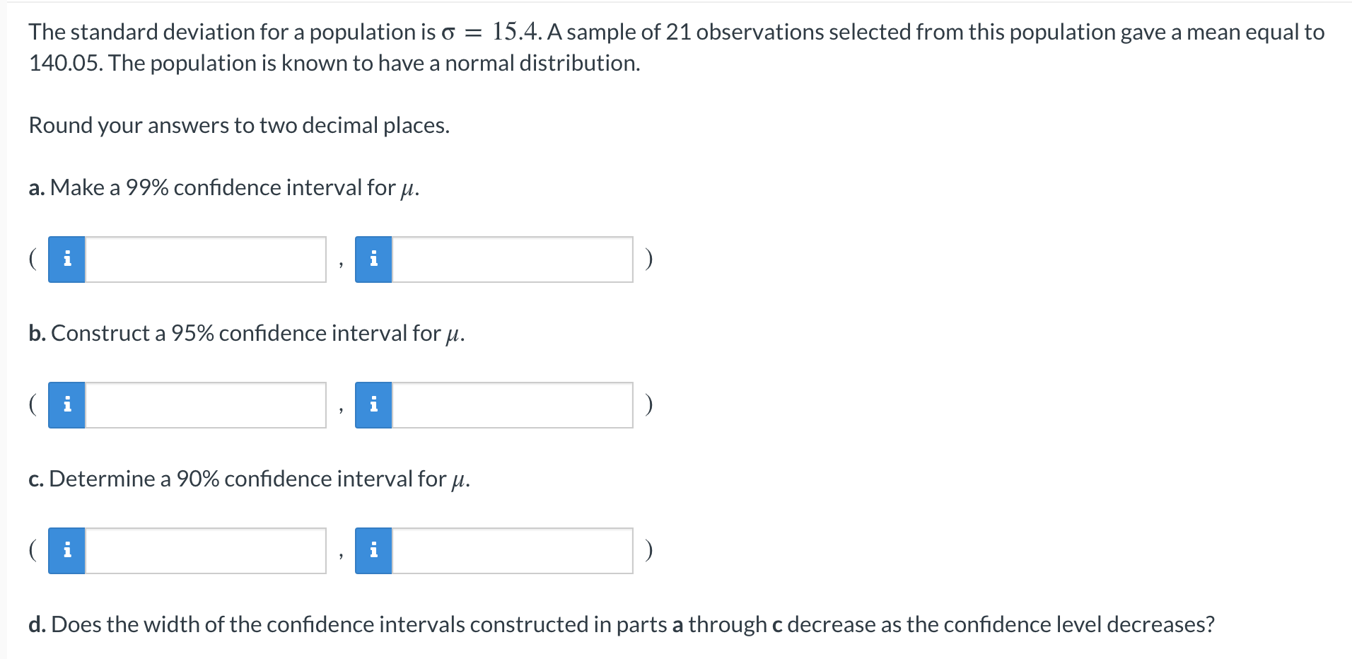 Solved The standard deviation for a population is o = 15.4. | Chegg.com