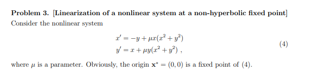 Solved Problem 3. Linearization Of A Nonlinear System At A | Chegg.com