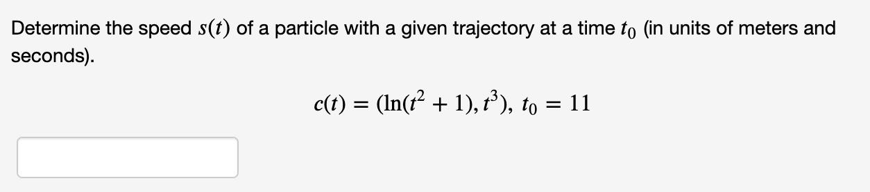 Solved Determine the speed s(t) of a particle with a given | Chegg.com
