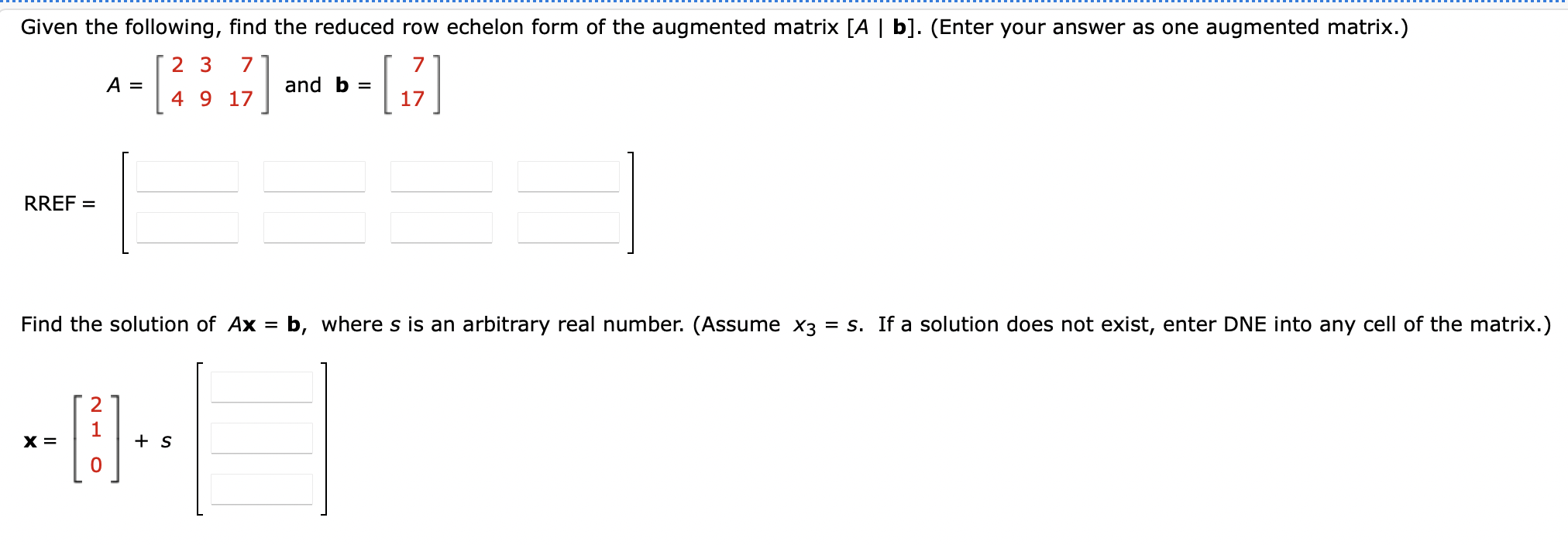 Solved Given the following find the reduced row echelon Chegg