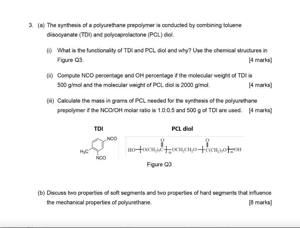 Solved 3. (a) The synthesis of a polyurethane prepolymer is