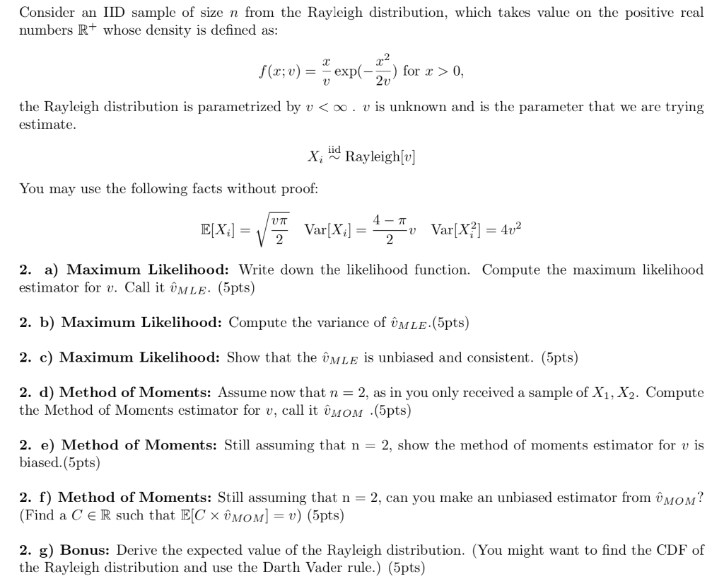 Solved Consider An Iid Sample Of Size N From The Rayleigh Chegg Com