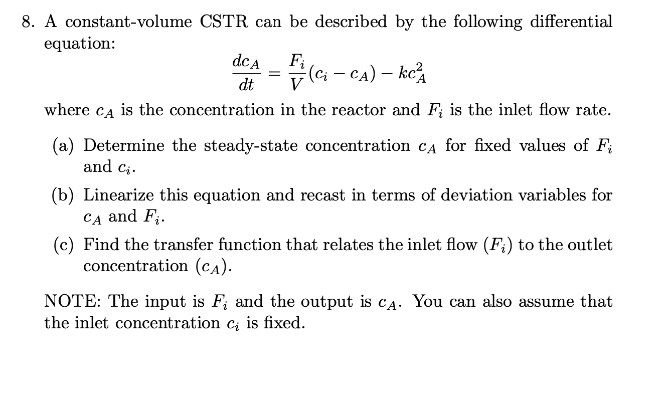 Solved A Constant-volume Cstr Can Be Described By The 