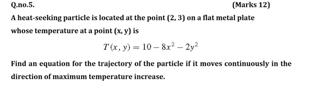 Solved Q.no.5. (Marks 12) A heat-seeking particle is located | Chegg.com