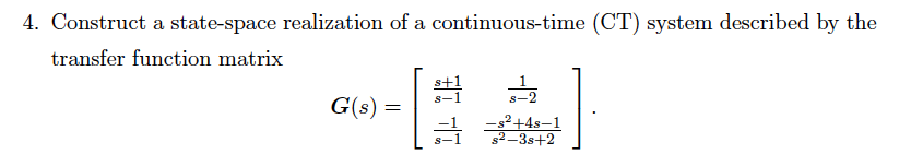 Solved 4. Construct a state-space realization of a | Chegg.com
