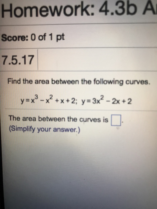 Solved find the area between the following curves | Chegg.com