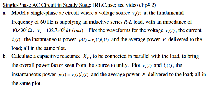Single Phase Rlc Solved Single-Phase AC Circuit in Steady State: (RLC.psc; | Chegg.com