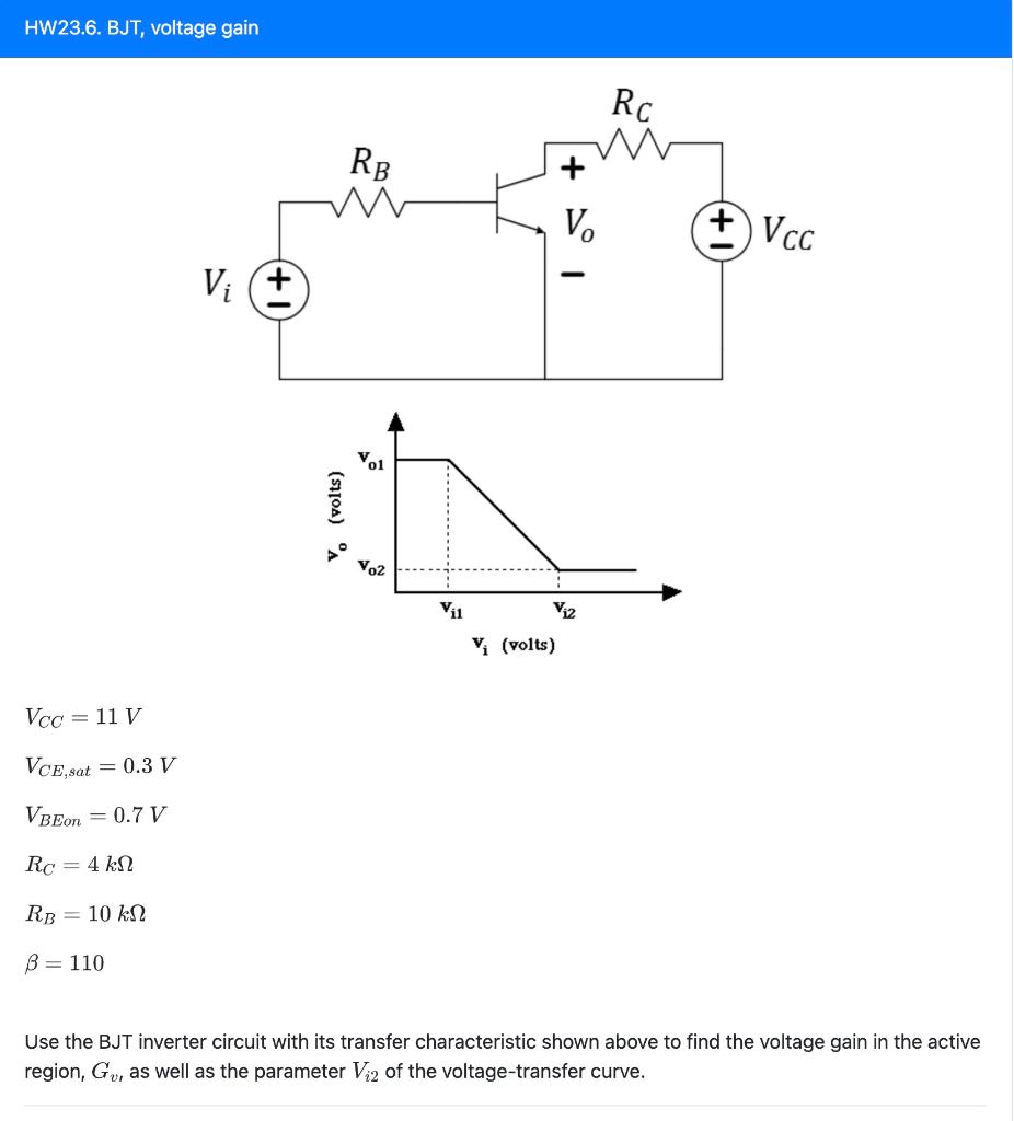 Solved HW23.6. BJT, Voltage Gain RC RB V. + VCC Vi Yol | Chegg.com