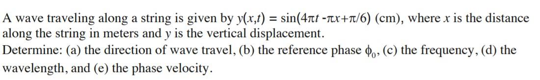 Solved A wave traveling along a string is given by y(x,t) = | Chegg.com