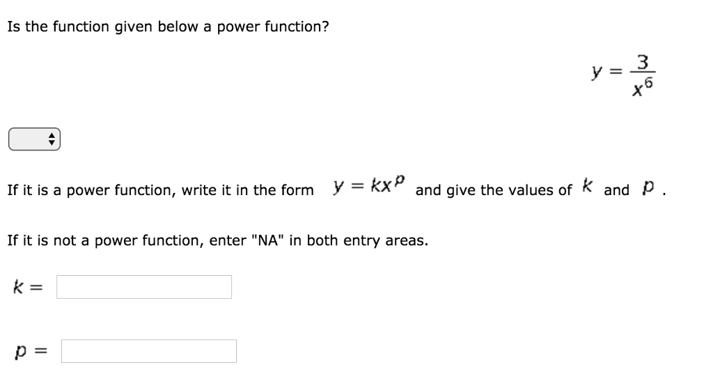 Solved Is the function given below a power function? x6 If | Chegg.com