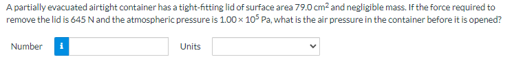 Solved A partially evacuated airtight container has a | Chegg.com