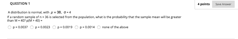 Solved QUESTION 1 4 points Save Answer A distribution is | Chegg.com