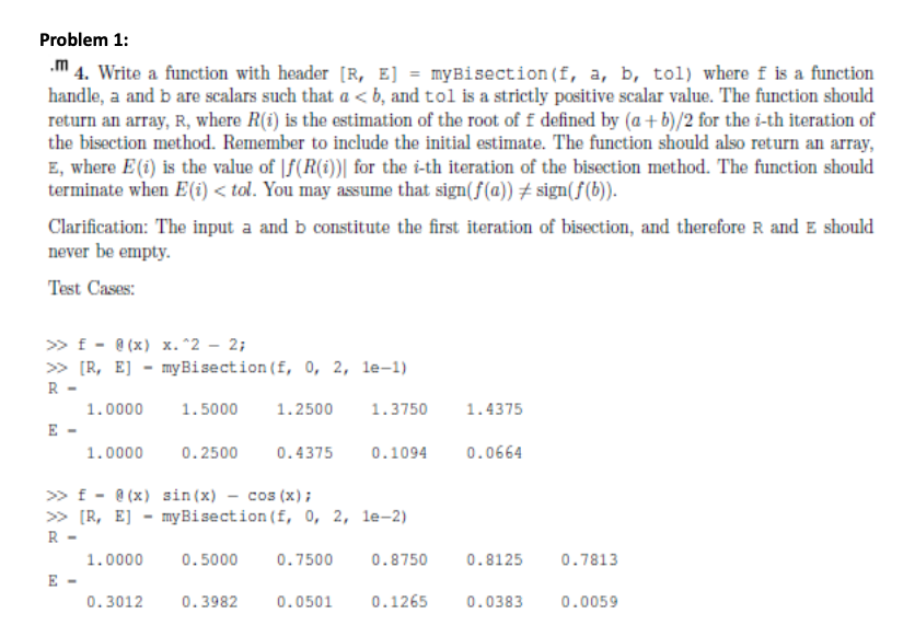 Solved Problem 1: m 4. Write a function with header [R, E | Chegg.com