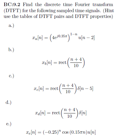Solved BC:9.2 Find the discrete time Fourier transform | Chegg.com