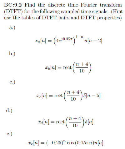 Solved BC:9.2 Find The Discrete Time Fourier Transform | Chegg.com