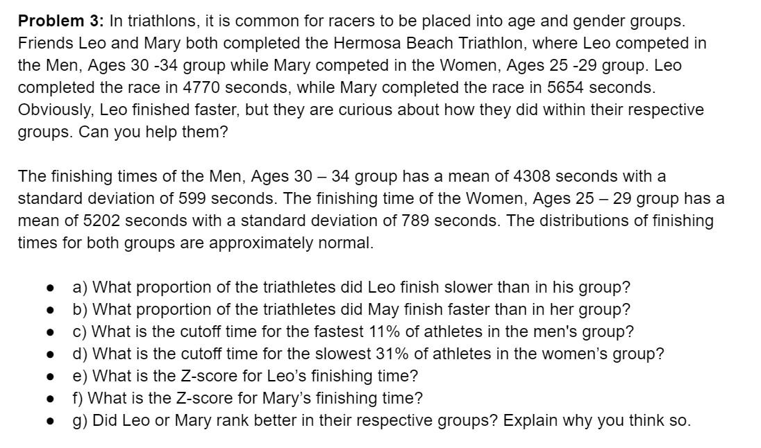 Solved Problem 3 In triathlons it is common for racers to