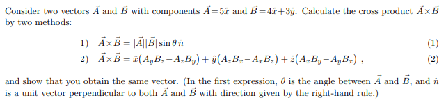 Solved Consider Two Vectors A And B With Components Ā=5i And | Chegg.com