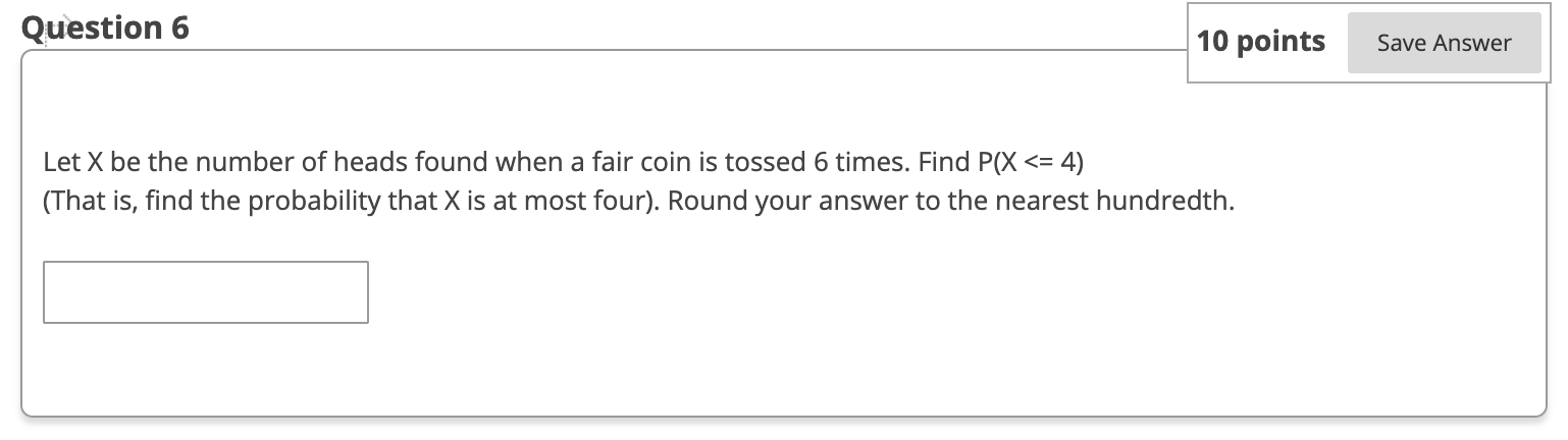 Solved Question 6 10 points Save Answer Let X be the number | Chegg.com