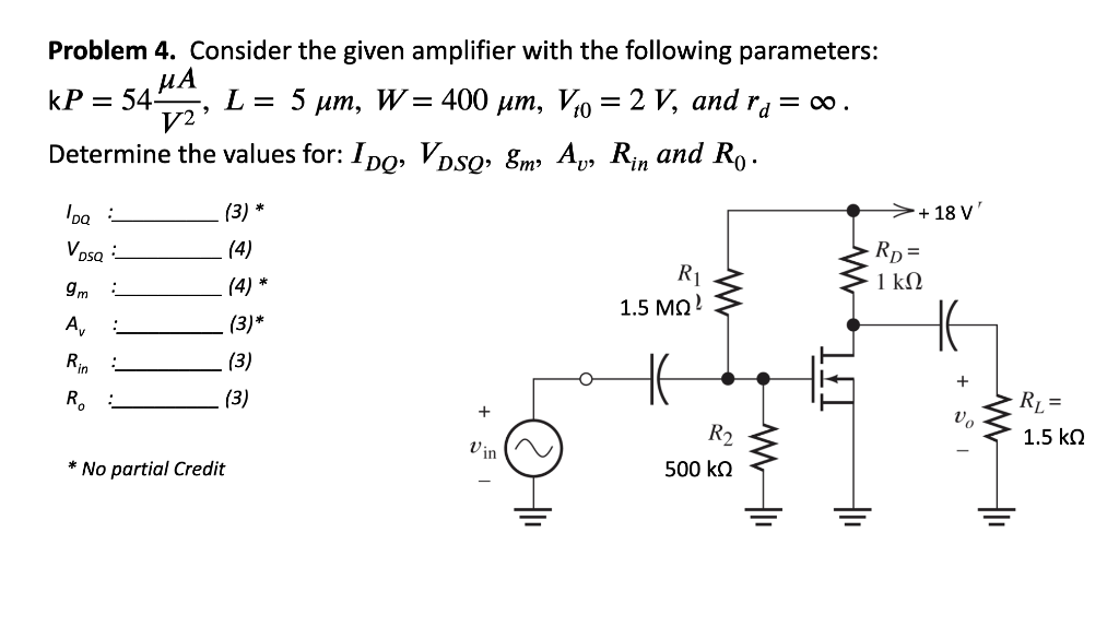 Solved =0. Problem 4. Consider the given amplifier with the | Chegg.com