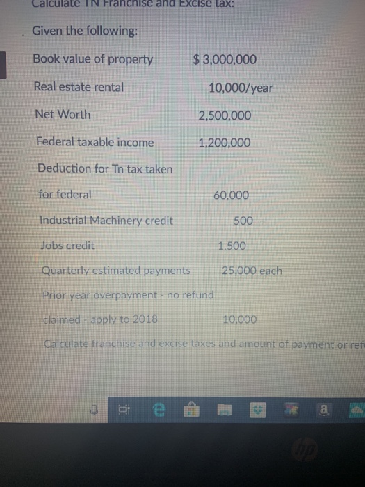 Calculate IN Franchise and Excise tax Given the