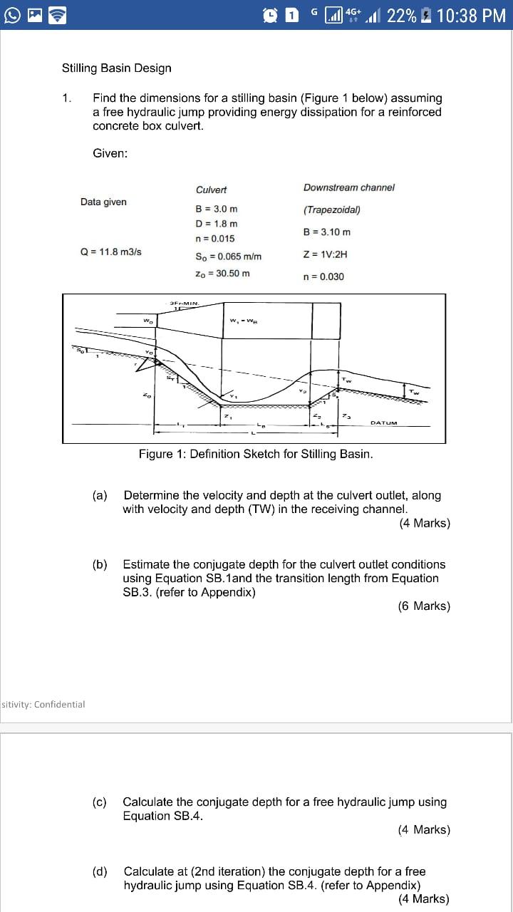 Solved 4G+ u 22% 10:38 PM Stilling Basin Design 1. Find the | Chegg.com