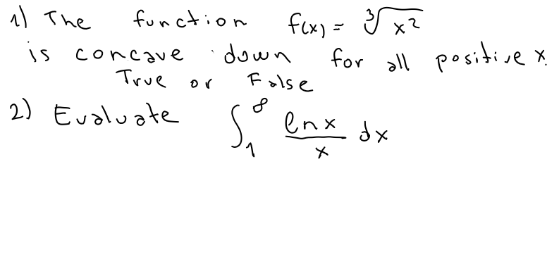 Solved 1) The function f(x) = 32 is concave down for all | Chegg.com